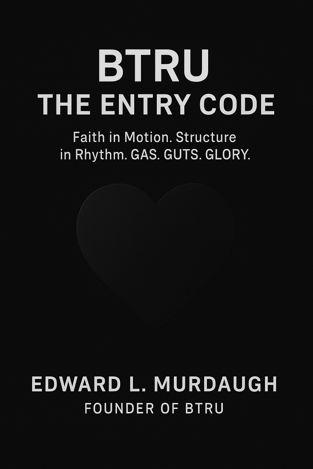 BTRU: The Entry Code (Digital Edition)